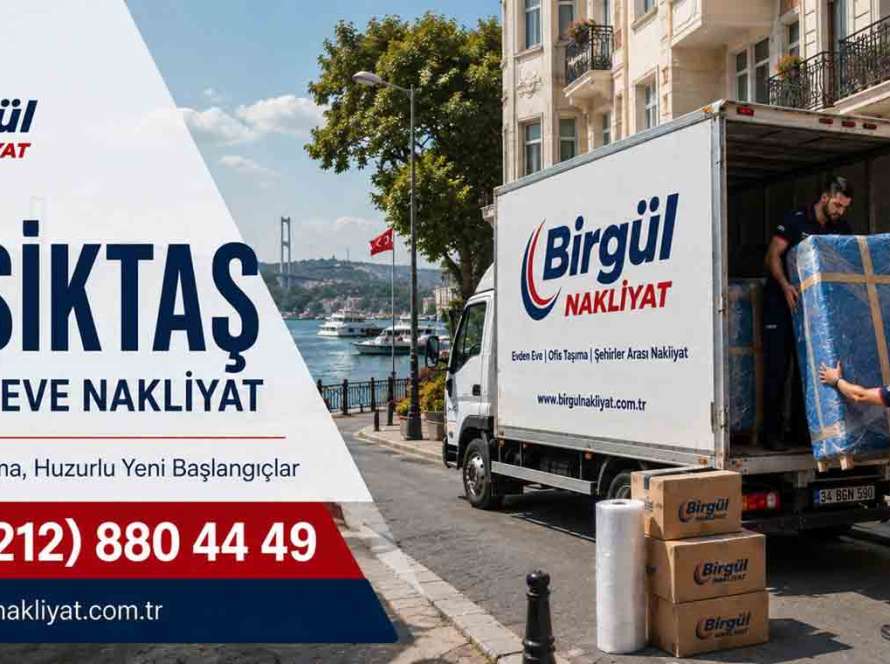 Beşiktaş Evden Eve Nakliyat Hizmeti