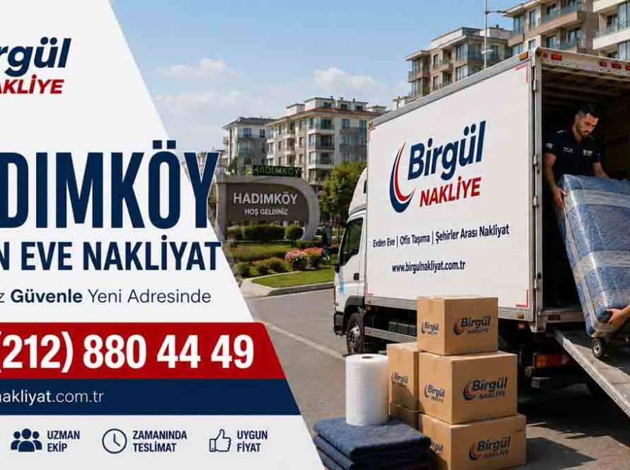 Hadımköy Evden Eve Nakliyat Hizmeti