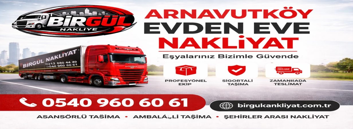 Arnavutköy Evden Eve Nakliyat