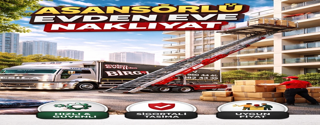 Asansörlü Evden Eve Nakliyat