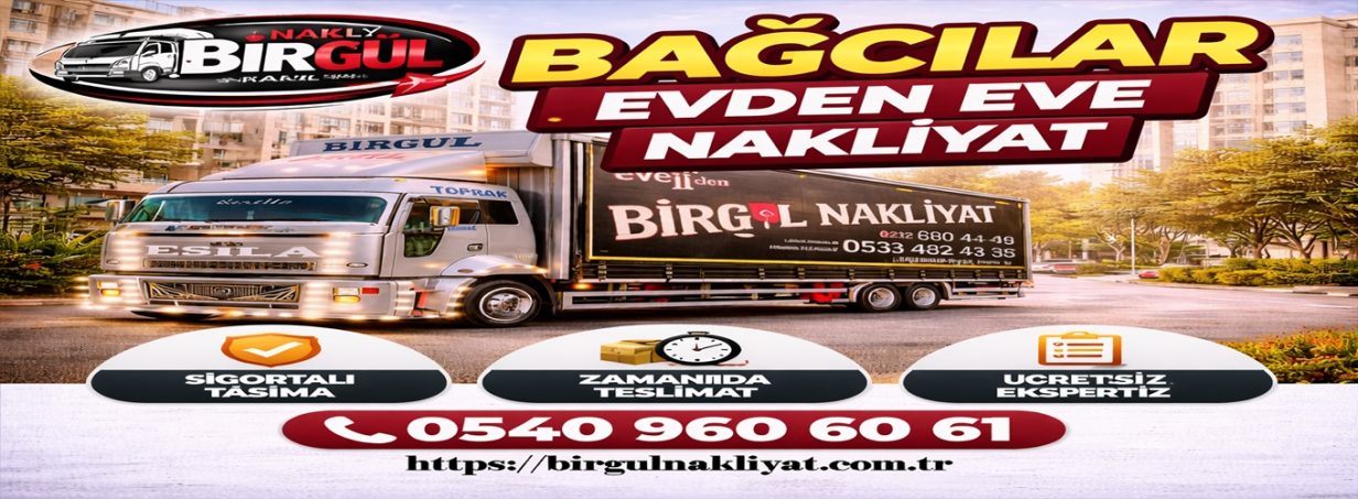 Bağcılar Evden Eve Nakliyat