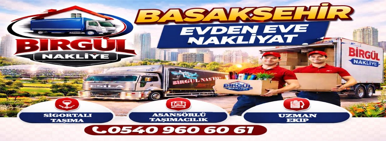 Başakşehir Evden Eve Nakliyat