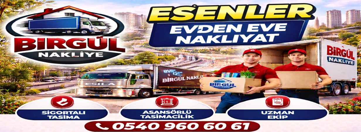 Esenler Evden Eve Nakliyat