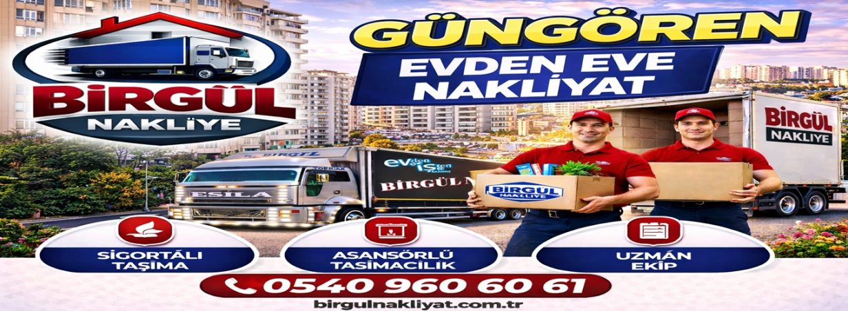 Güngören Evden Eve Nakliyat