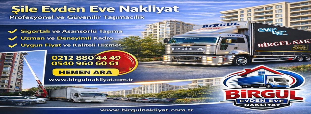 Şile Evden Eve Nakliyat