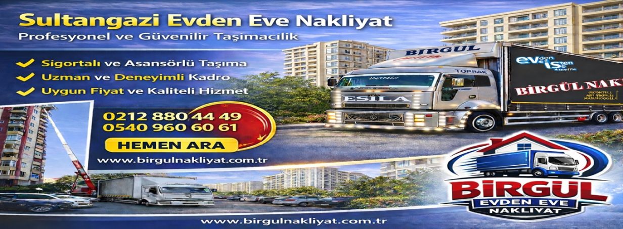 Sultangazi Evden Eve Nakliyat